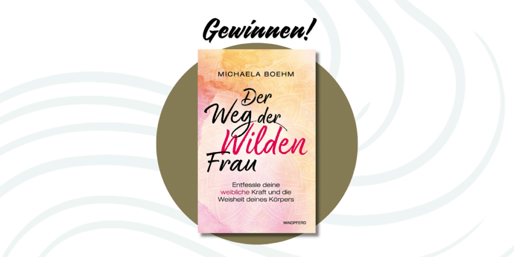 Zu gewinnen: Buch “Der Weg der Wilden Frau”