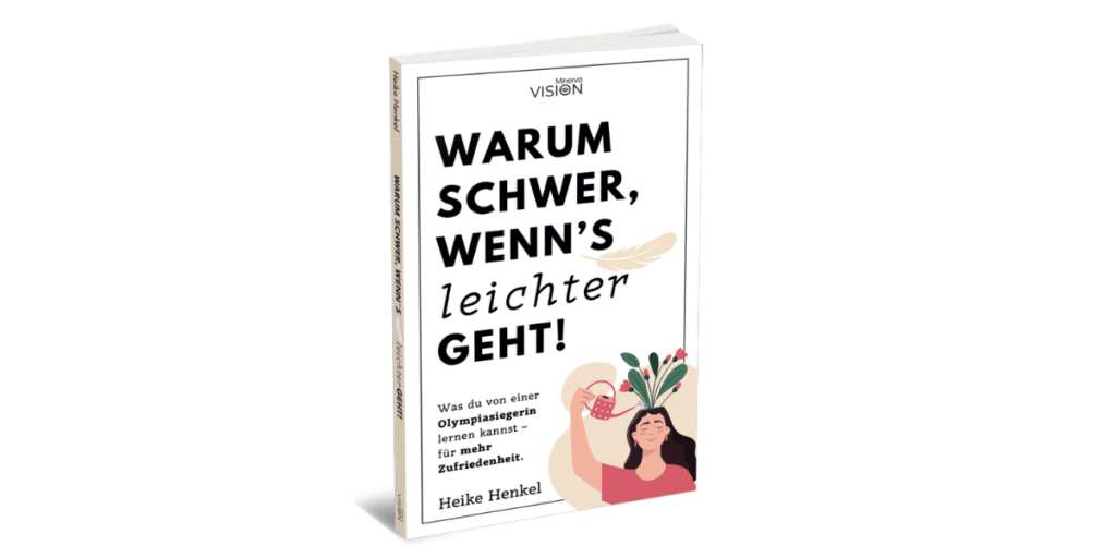 Buchtipp: “Warum schwer, wenn’s leichter geht!” von Heike Henkel